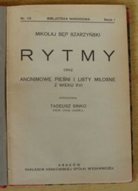 Zdjęcie nr 2 okładki Sęp Szarzyński Mikołaj Rytmy oraz anonimowe pieśni i listy miłosne z wieku XVI. /Seria I. Nr 118/