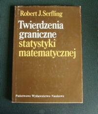 Miniatura okładki Serfling Robert J. Twierdzenia graniczne statystyki matematycznej.