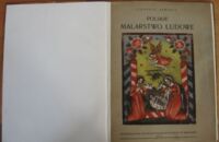 Zdjęcie nr 2 okładki Seweryn Tadeusz Polskie malarstwo ludowe. Z 37 rycinami jednobarwnymi i 4 wielobarwnymi. Wydano z zasiłku Ministerstwa W.R. i O.P. /Wyd. Muzeum Etnograf. w Krakowie Nr 10./