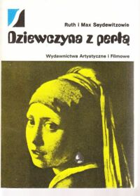 Miniatura okładki Seydewitzowie Ruth i Max Dziewczyna z perłą. /Sztuka i społeczeństwo/