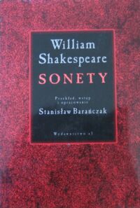 Miniatura okładki Shakespeare William /przekł. St.Barańczak/ Sonety. /Wydanie dwujęzyczne/