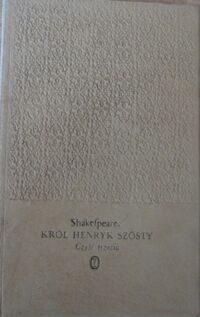 Miniatura okładki Shakespeare William /tłum. M.Słomczyński/ Król Henryk Szósty. Część trzecia. /Dzieła/