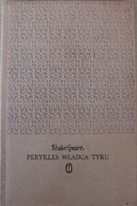 Miniatura okładki Shakespeare William /tłum. M.Słomczyński/ Perykles władca Tyru. /Dzieła/