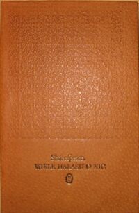 Miniatura okładki Shakespeare William /tłum. M.Słomczyński/ Wiele hałasu o nic. /Dzieła/