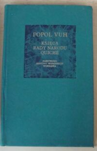 Miniatura okładki Siarkiewicz E. /oprac./ Popol Vuh. Księga Rady narodu Quiche. /Bibliotheca Mundi/