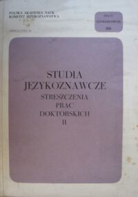 Miniatura okładki Siatkowski Janusz /red./ Studia językoznawcze. Streszczenia prac doktorskich II. Leksyka i słownictwo. /Prace językoznawcze 88/