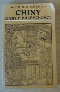 Miniatura okładki Sidichmienow W. J. Chiny. Karty przeszłości.