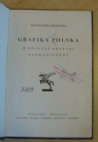 Zdjęcie nr 2 okładki Siedlecki Franciszek Grafika polska w świetle krytyki zagranicznej.