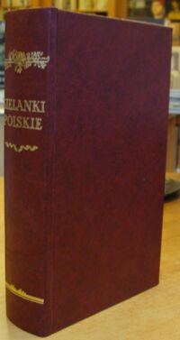 Miniatura okładki  Sielanki polskie z rożnych autorow zebrane, a teraz świeżo dla pożytku y zabawy czytelnikow po trzeci raz przedrukowane y poprawione. Koperstychami ozdobione za Przywileiem.