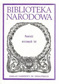 Miniatura okładki Sielicki Franciszek /oprac./ Powieść minionych lat. /Seria II. Nr 244/