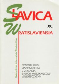 Miniatura okładki Sielicki Franciszek Wspomnienia z zesłania byłych mieszkańców wileńszczyzny. /Acta Universitatis Wratislaviensis No 1776. Slavica Wratislaviensia XC/