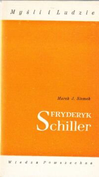 Miniatura okładki Siemek Marek J. Fryderyk Schiller. /Myśli i Ludzie/ 