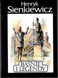 Miniatura okładki Sienkiewicz Henryk Baśnie i legendy.