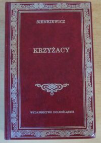 Miniatura okładki Sienkiewicz Henryk Krzyżacy. /Biblioteka Klasyki/