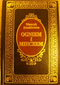 Miniatura okładki Sienkiewicz Henryk Ogniem i mieczem. /Ex Libris/