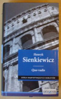 Miniatura okładki Sienkiewicz Henryk Quo vadis. /Dzieła Najwybitniejszych Noblistów/