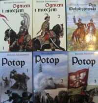 Miniatura okładki Sienkiewicz Henryk Trylogia. Tom I-VI. Ogniem i mieczem T.I-II, Potop T.I-III, Pan Wołodyjowski T.I.