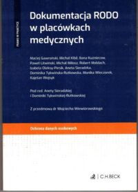 Miniatura okładki Sieradzka Aneta /red./ Dokumentacja RODO w placówkach medycznych.