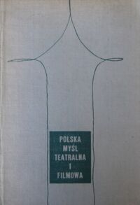 Miniatura okładki Sivert Tadeusz, Taborski Roman /red./ Polska myśl teatralna i filmowa.