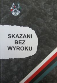 Miniatura okładki  Skazani bez wyroku.