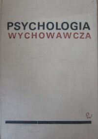 Miniatura okładki Skinner Charles E. /red./ Psychologia wychowawcza.