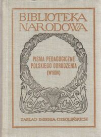 Miniatura okładki Skoczek Józef /oprac./ Wybór pism pedagogicznych Polski doby odrodzenia. /Seria I. Nr 157/