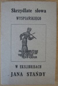 Miniatura okładki  Skrzydlate słowa Wyspiańskiego w ekslibrisach Jana Stańdy.