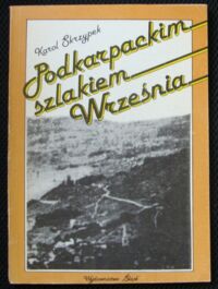 Miniatura okładki Skrzypek Karol Podkarpackim szlakiem Września. Wspomnienia żołnierza armii "Karpaty".