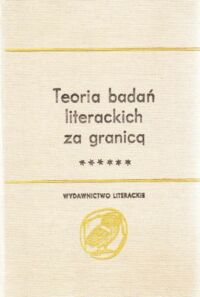 Miniatura okładki Skwarczyńska Stefania /oprac/. Teoria badań literackich za granicą. Antologia. Tom II: Od przełomu antypozytywistycznego do roku 1945. Część IV: Marksizm w badaniach literackich. /Biblioteka Studiów Literackich/.