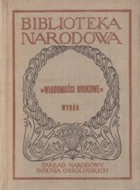 Miniatura okładki Skwarczyński Zdzisław /oprac./ Wiadomości Brukowe. Wybór artykułów. Ser. I, nr 178.