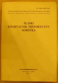 Miniatura okładki  Śląski Kwartalnik Historyczny Sobótka. Rocznik LI (1996). Nr 1-3. /Studia i szkice historyczne. Prace ofiarowane Krystynowi Matwijowskiemu w 60 rocznicę urodzin/