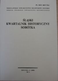 Miniatura okładki  Śląski Kwartalnik Historyczny Sobótka. Rocznik LV (2000). Nr 2. 