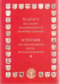 Miniatura okładki  Ślązacy od czasów najdawniejszych do współczesności II. /wersja pol.-niem./