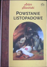 Miniatura okładki Śliwiński Artur Powstanie listopadowe.