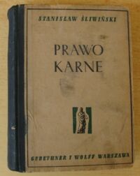 Miniatura okładki Śliwiński  Stanisław Polskie Prawo Karne Materialne. Część ogólna.