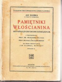 Miniatura okładki Słomka Jan  /B. Wójt w Dzikowie/ Pamiętniki włościanina. Od pańszczyzny do dni dzisiejszych.