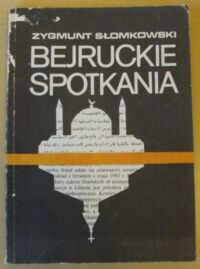 Miniatura okładki Słomkowski Zygmunt  Bejruckie spotkania.