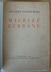 Zdjęcie nr 2 okładki Słonimski Antoni Wiersze zebrane.