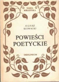 Miniatura okładki Słowacki Juliusz Powieści poetyckie. /Nasza Biblioteka/