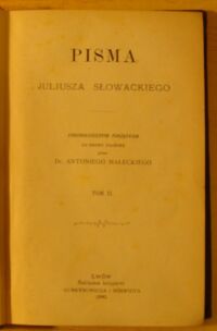 Zdjęcie nr 2 okładki Słowacki Juliusz /wyd. A. Małecki/ Pisma Juliusza Słowackiego. Tom II. Beniowski. Król-Duch. Mindowe. Marya Stuart. Kordyan. /Biblioteka Polska/