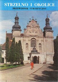 Miniatura okładki Słowiński Antoni Strzelno i okolice. Przewodnik.