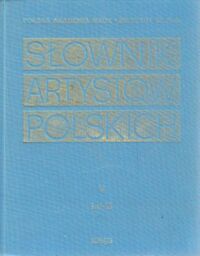 Miniatura okładki  Słownik artystów polskich i obcych w Polsce działających ( Zmarłych przed 1966 r. ) Malarze Rzeźbiarze Graficy. Tom V Le-M. Uzupełnienia i sprostowania do tomów I-IV.