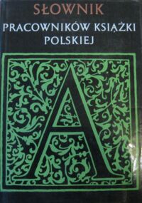 Miniatura okładki  Słownik pracowników książki polskiej.