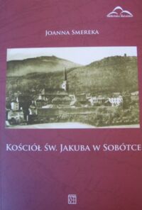 Miniatura okładki Smereka Joanna Kościół św. Jakuba w Sobótce.