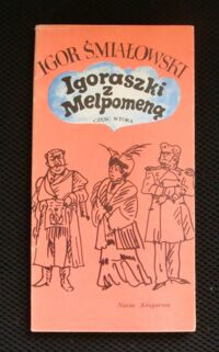 Miniatura okładki Śmiałowski Igor /rys. J. Treutler/ Igraszki z Melpomeną. Część wtórna.