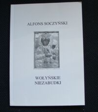 Miniatura okładki Soczyński Alfons Wołyńskie niezabudki.