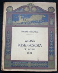 Miniatura okładki Sokolnicki Michał Wojna polsko-rosyjska w roku 1831.