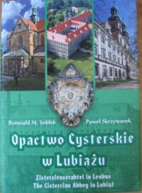 Miniatura okładki Sołdek R.M., Skrzywanek P. Opactwo Cysterskie w Lubiążu. /wersja polsko-niemiecko-angielska/