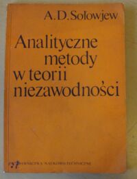 Miniatura okładki Sołowjew A. D. Analityczne metody w teorii niezawodności.