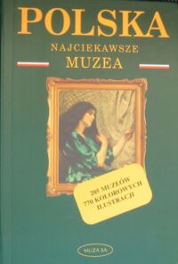 Miniatura okładki Sołtysiak Maria, Wierzbicka Katarzyna Polska. Najciekawsze muzea.